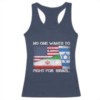 No One Wants To Fight For Israel Racerback Tank Top Marine Veteran Freedom Statement