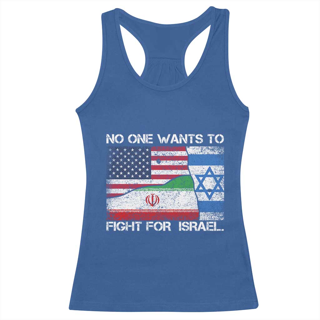 No One Wants To Fight For Israel Racerback Tank Top Marine Veteran Freedom Statement