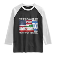 No One Wants To Fight For Israel Raglan Shirt Marine Veteran Freedom Statement