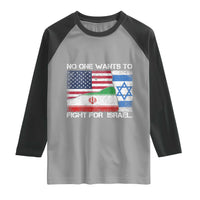 No One Wants To Fight For Israel Raglan Shirt Marine Veteran Freedom Statement