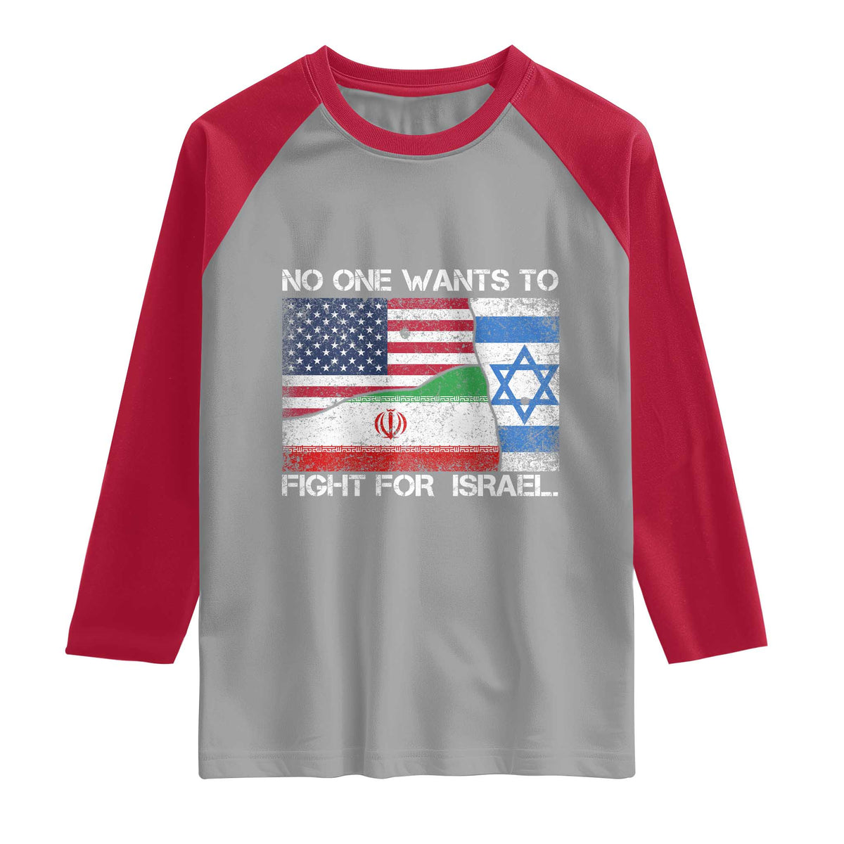 No One Wants To Fight For Israel Raglan Shirt Marine Veteran Freedom Statement