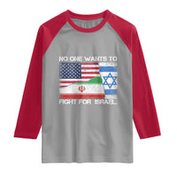 No One Wants To Fight For Israel Raglan Shirt Marine Veteran Freedom Statement