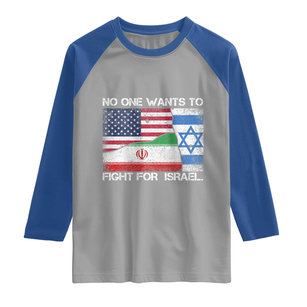 No One Wants To Fight For Israel Raglan Shirt Marine Veteran Freedom Statement