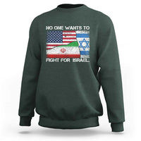 No One Wants To Fight For Israel Sweatshirt Marine Veteran Freedom Statement