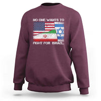 No One Wants To Fight For Israel Sweatshirt Marine Veteran Freedom Statement