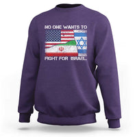 No One Wants To Fight For Israel Sweatshirt Marine Veteran Freedom Statement