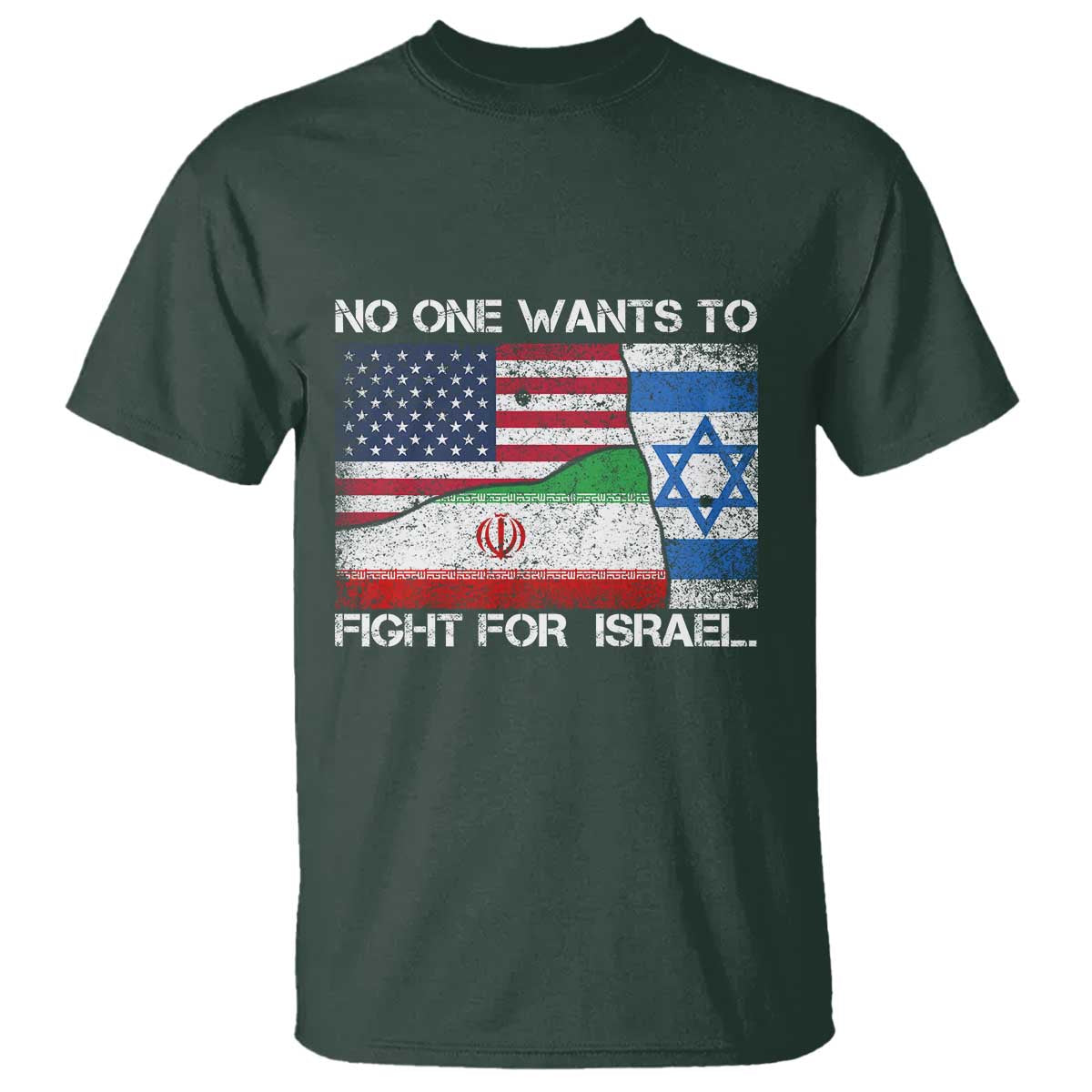 No One Wants To Fight For Israel T Shirt Marine Veteran Freedom Statement
