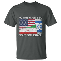 No One Wants To Fight For Israel T Shirt Marine Veteran Freedom Statement