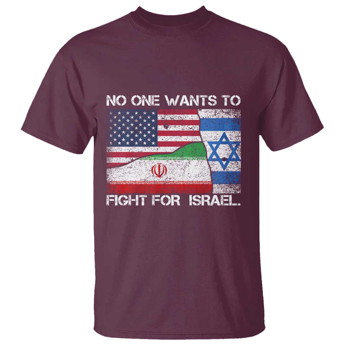 No One Wants To Fight For Israel T Shirt Marine Veteran Freedom Statement