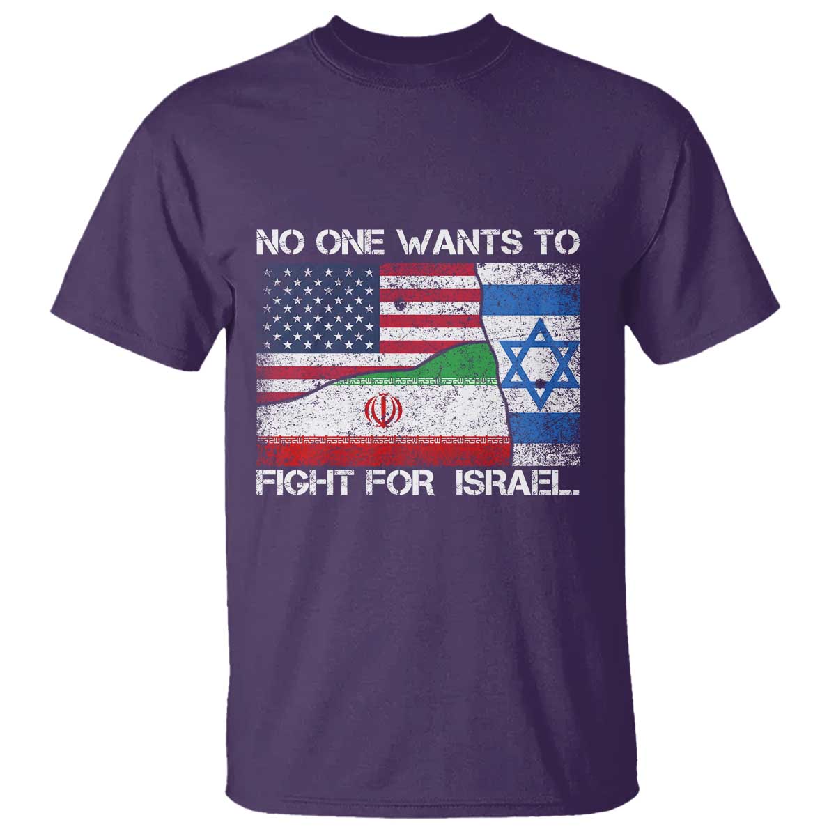 No One Wants To Fight For Israel T Shirt Marine Veteran Freedom Statement