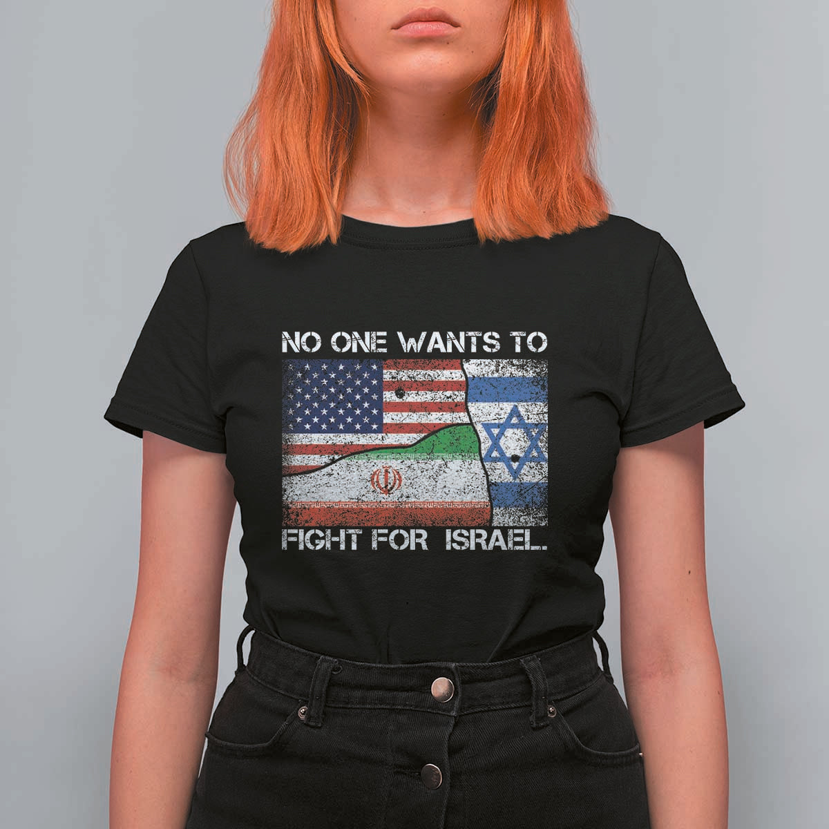 No One Wants To Fight For Israel T Shirt For Women Marine Veteran Freedom Statement