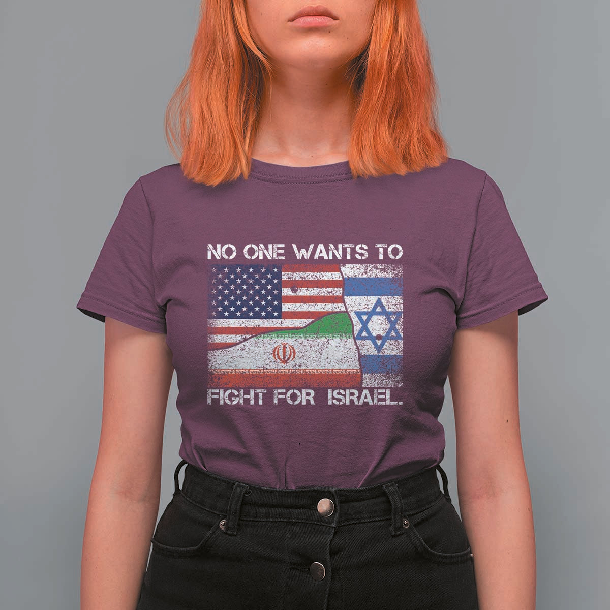 No One Wants To Fight For Israel T Shirt For Women Marine Veteran Freedom Statement