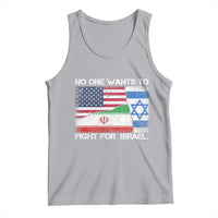 No One Wants To Fight For Israel Tank Top Marine Veteran Freedom Statement