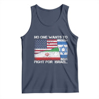 No One Wants To Fight For Israel Tank Top Marine Veteran Freedom Statement