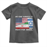 No One Wants To Fight For Israel Toddler T Shirt Marine Veteran Freedom Statement