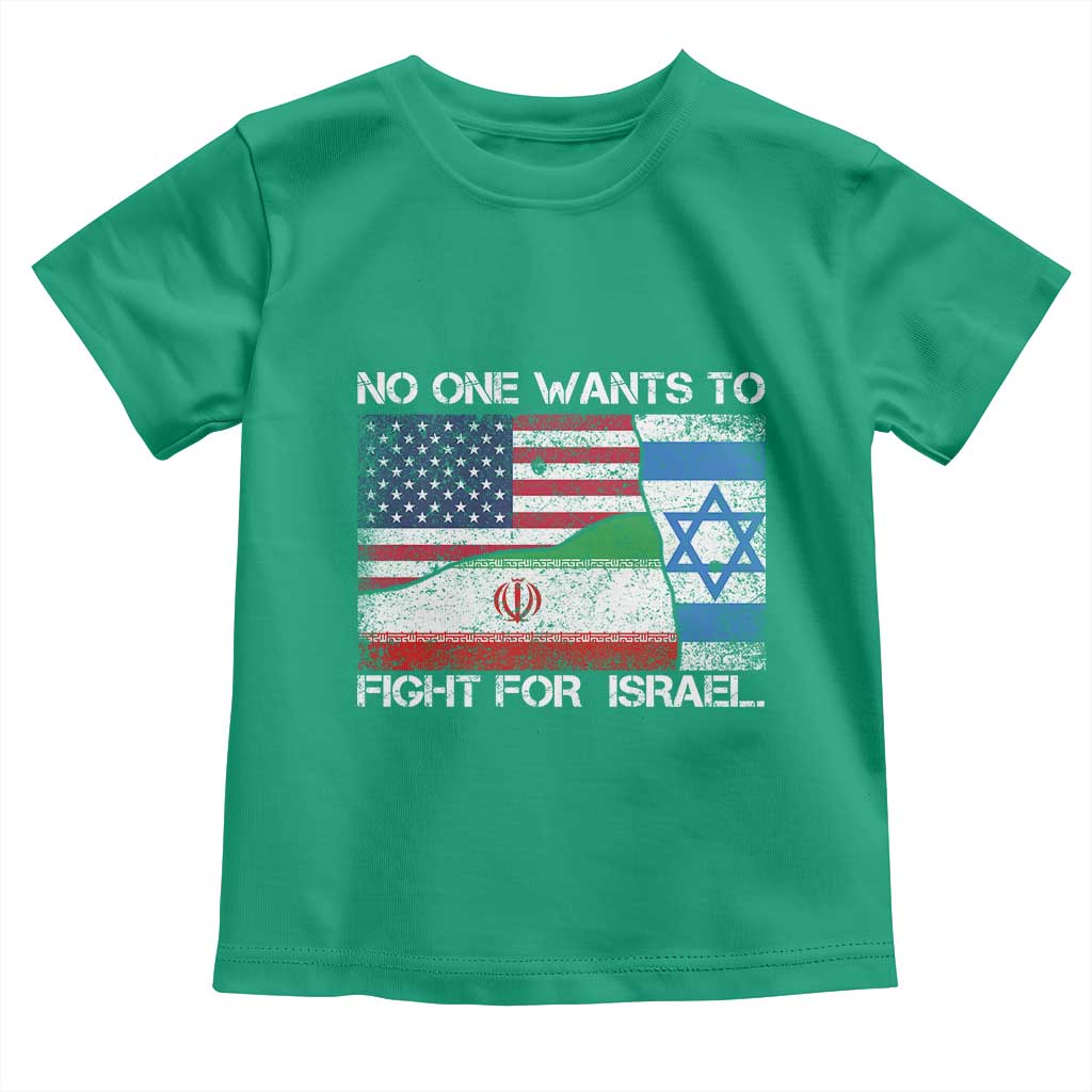 No One Wants To Fight For Israel Toddler T Shirt Marine Veteran Freedom Statement