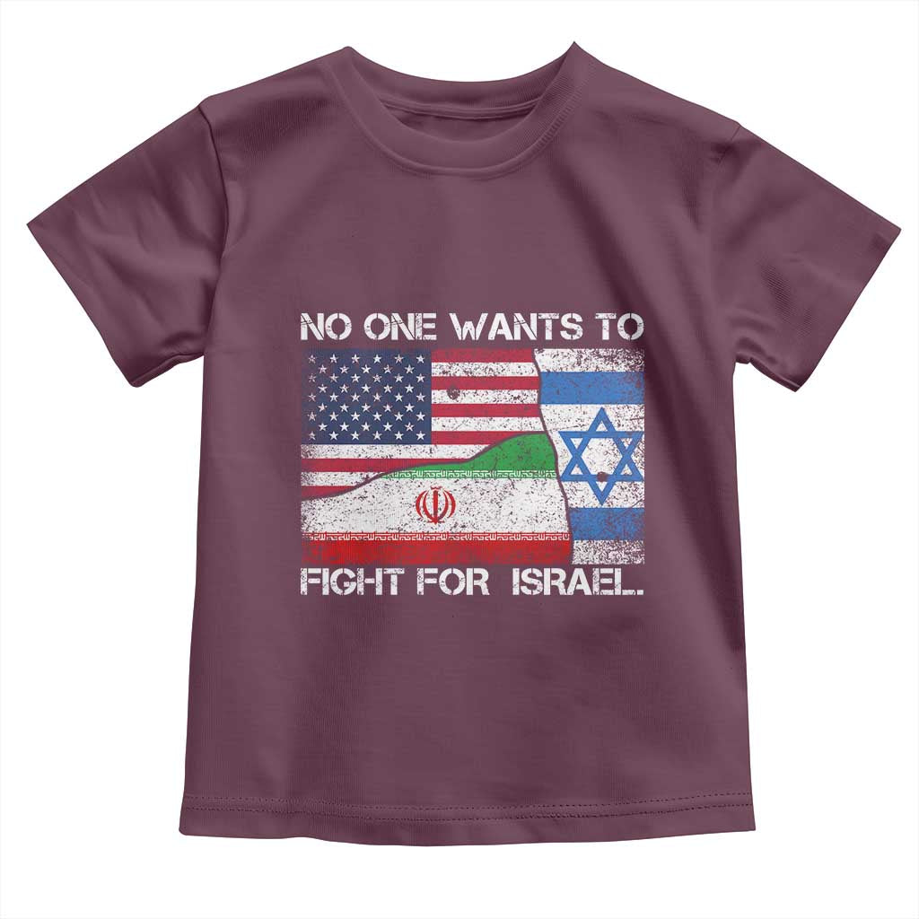 No One Wants To Fight For Israel Toddler T Shirt Marine Veteran Freedom Statement