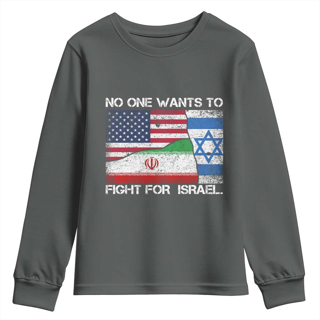 No One Wants To Fight For Israel Youth Sweatshirt Marine Veteran Freedom Statement