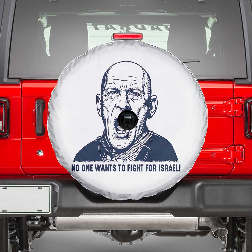 No One Wants To Fight For Israel Spare Tire Cover Marine Veteran America First Anti War