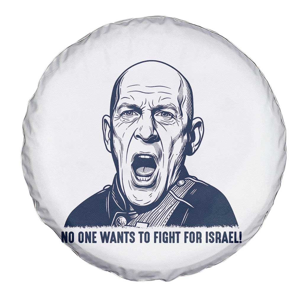 No One Wants To Fight For Israel Spare Tire Cover Marine Veteran America First Anti War