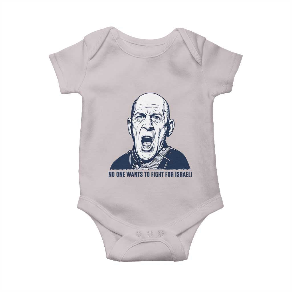 No One Wants To Fight For Israel Baby Onesie Marine Veteran America First Anti War