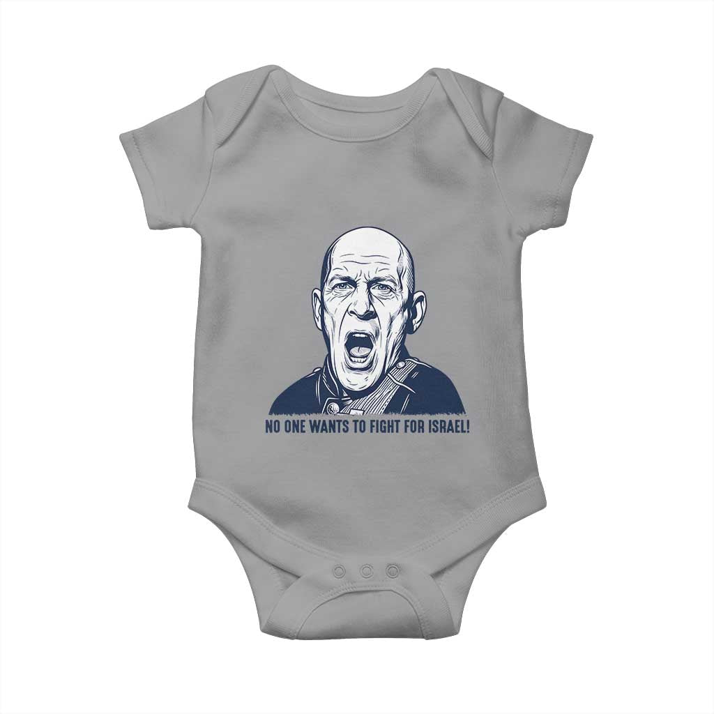 No One Wants To Fight For Israel Baby Onesie Marine Veteran America First Anti War