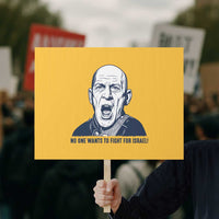 No One Wants To Fight For Israel Protest Sign Marine Veteran America First Anti War