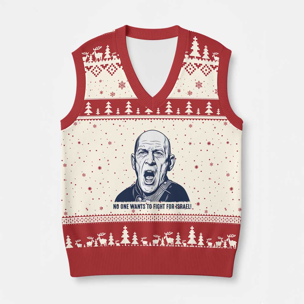 No One Wants To Fight For Israel V-Neck Knit Sweater Vest Marine Veteran America First Anti War