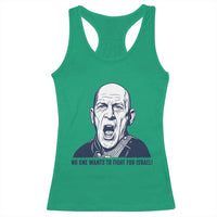 No One Wants To Fight For Israel Racerback Tank Top Marine Veteran America First Anti War