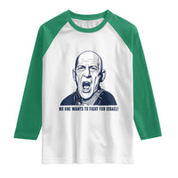 No One Wants To Fight For Israel Raglan Shirt Marine Veteran America First Anti War
