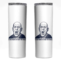 No One Wants To Fight For Israel Skinny Tumbler Marine Veteran America First Anti War