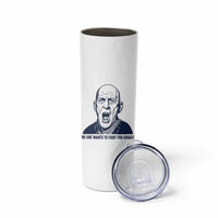 No One Wants To Fight For Israel Skinny Tumbler Marine Veteran America First Anti War