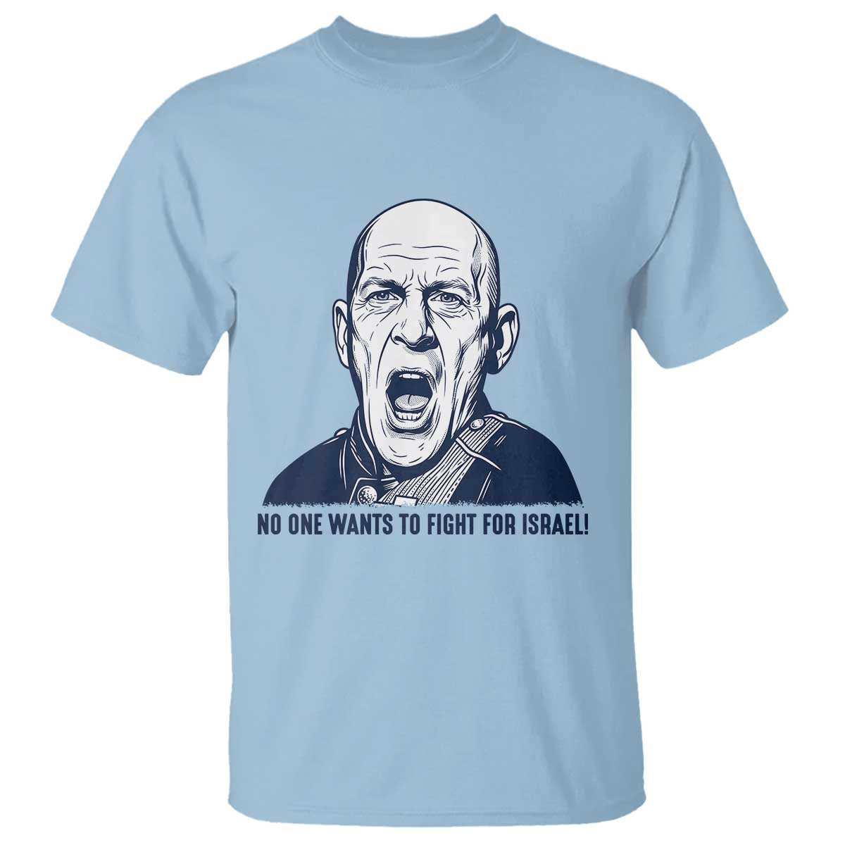 No One Wants To Fight For Israel T Shirt Marine Veteran America First Anti War