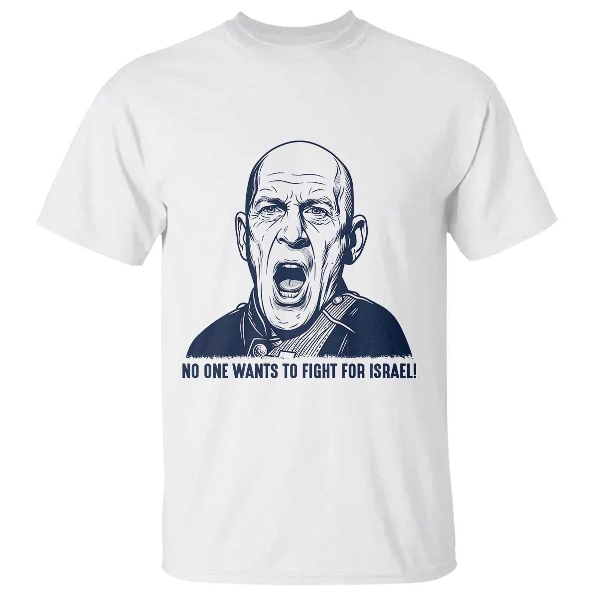 No One Wants To Fight For Israel T Shirt Marine Veteran America First Anti War