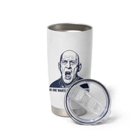 No One Wants To Fight For Israel Tumbler Cup Marine Veteran America First Anti War
