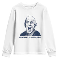 No One Wants To Fight For Israel Youth Sweatshirt Marine Veteran America First Anti War