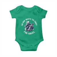 No One Wants To Fight For Israel Baby Onesie Marine Veteran Anti War America First Statement