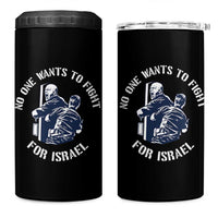 No One Wants To Fight For Israel 4 in 1 Can Cooler Tumbler Marine Veteran Anti War America First Statement