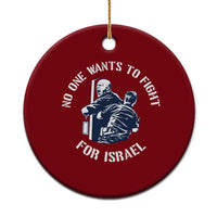 No One Wants To Fight For Israel Ceramic Ornament Marine Veteran Anti War America First Statement