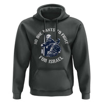 No One Wants To Fight For Israel Hoodie Marine Veteran Anti War America First Statement