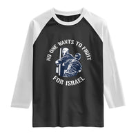 No One Wants To Fight For Israel Raglan Shirt Marine Veteran Anti War America First Statement