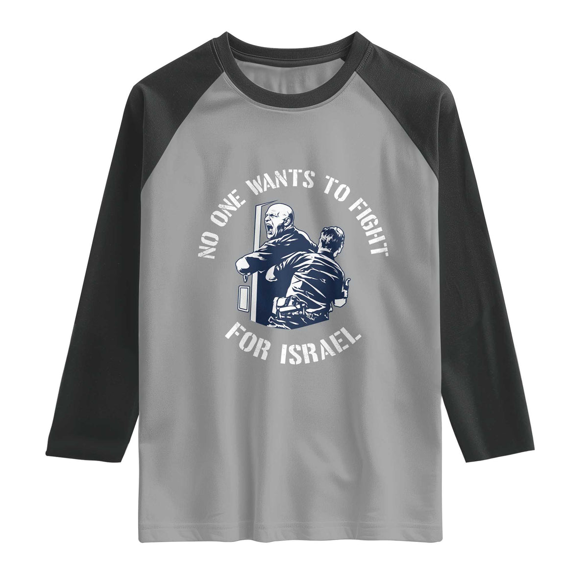 No One Wants To Fight For Israel Raglan Shirt Marine Veteran Anti War America First Statement