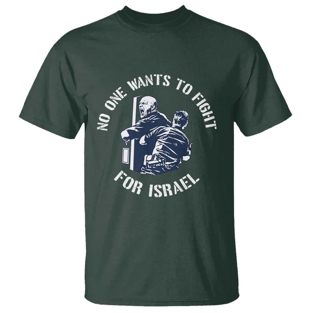 No One Wants To Fight For Israel T Shirt Marine Veteran Anti War America First Statement
