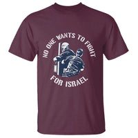 No One Wants To Fight For Israel T Shirt Marine Veteran Anti War America First Statement