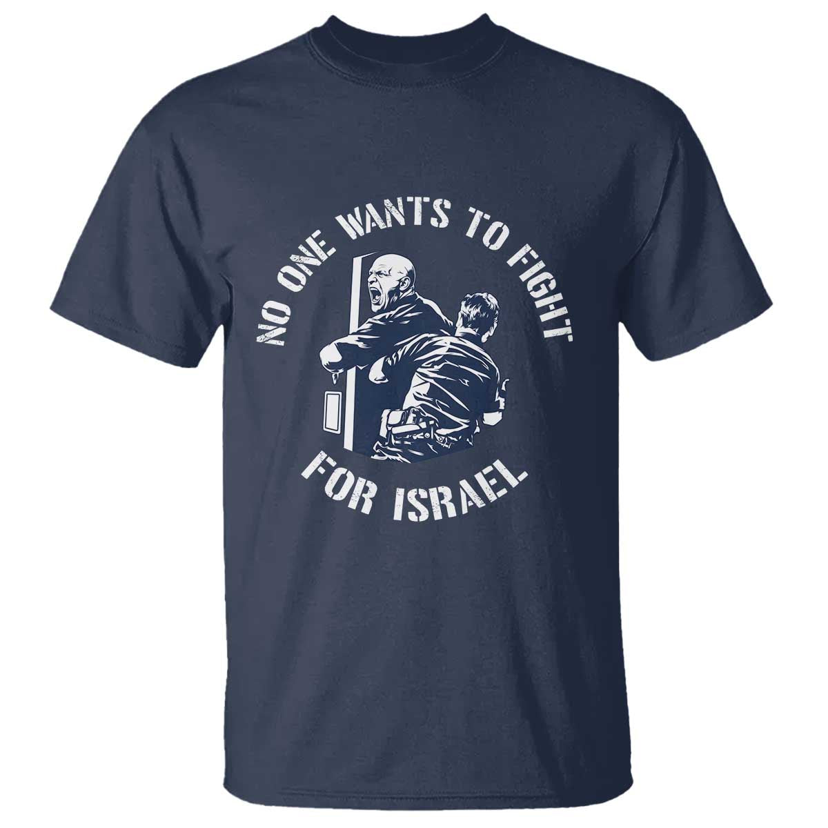 No One Wants To Fight For Israel T Shirt Marine Veteran Anti War America First Statement
