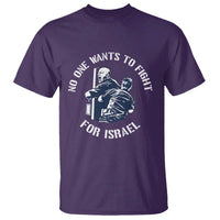No One Wants To Fight For Israel T Shirt Marine Veteran Anti War America First Statement