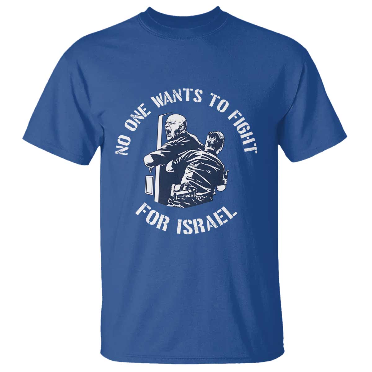 No One Wants To Fight For Israel T Shirt Marine Veteran Anti War America First Statement