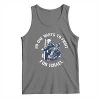 No One Wants To Fight For Israel Tank Top Marine Veteran Anti War America First Statement