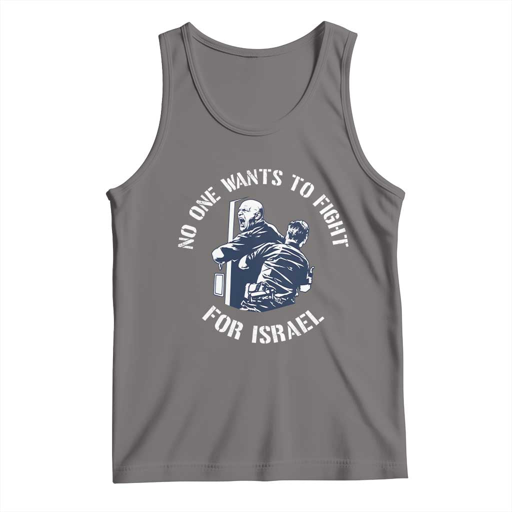 No One Wants To Fight For Israel Tank Top Marine Veteran Anti War America First Statement