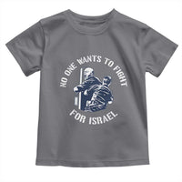 No One Wants To Fight For Israel Toddler T Shirt Marine Veteran Anti War America First Statement